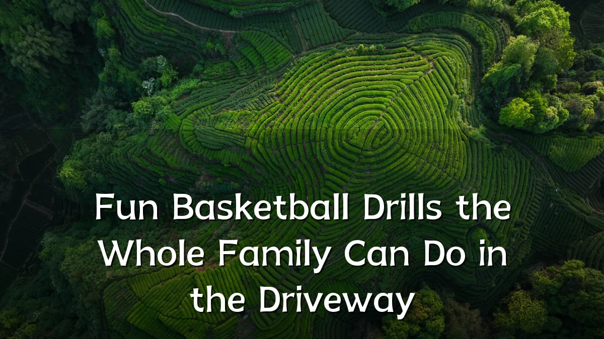 Fun Basketball Drills the Whole Family Can Do in the Driveway